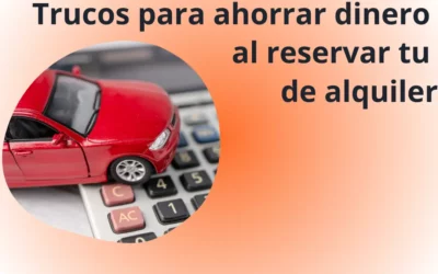 Trucos para encontrar el mejor precio: Alquiler de coches en Málaga